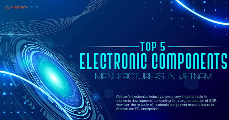 Top 5 electronic components manufacturers in Vietnam